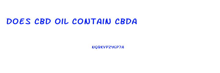 Does Cbd Oil Contain Cbda