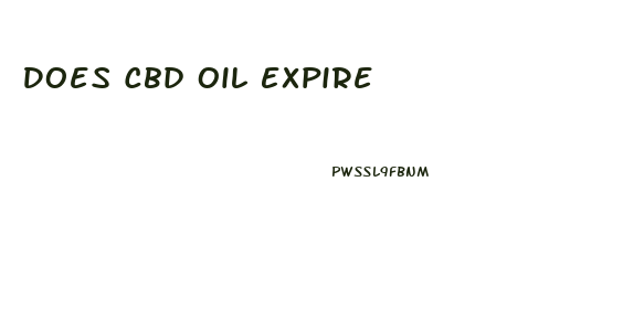 Does Cbd Oil Expire