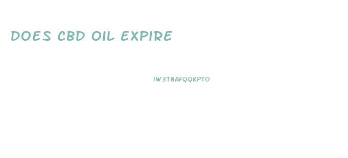 Does Cbd Oil Expire