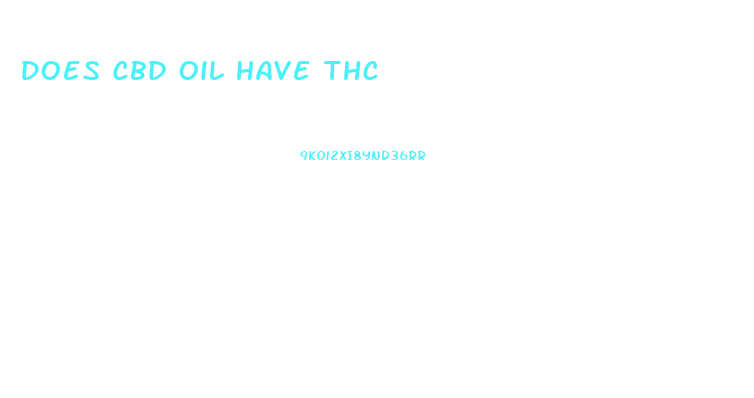 Does Cbd Oil Have Thc