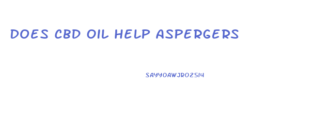 Does Cbd Oil Help Aspergers
