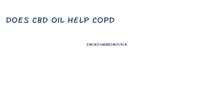 Does Cbd Oil Help Copd