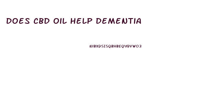 Does Cbd Oil Help Dementia