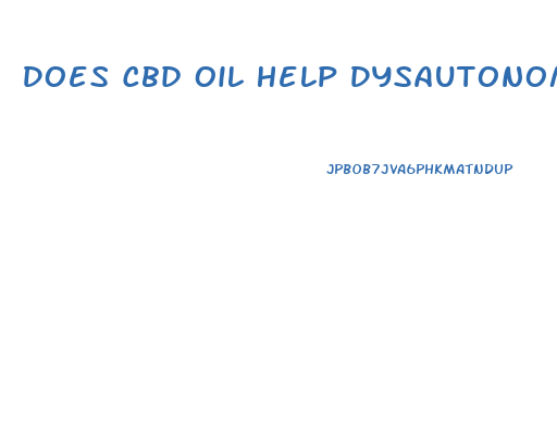 Does Cbd Oil Help Dysautonomia