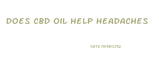 Does Cbd Oil Help Headaches