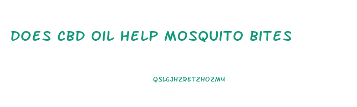 Does Cbd Oil Help Mosquito Bites