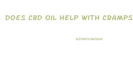 Does Cbd Oil Help With Cramps