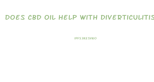 Does Cbd Oil Help With Diverticulitis