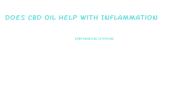 Does Cbd Oil Help With Inflammation