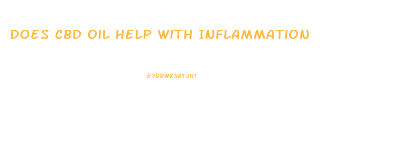Does Cbd Oil Help With Inflammation