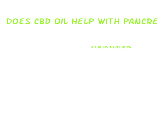 Does Cbd Oil Help With Pancreatitis