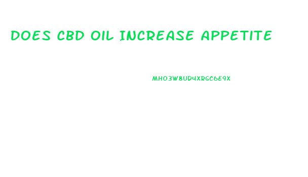 Does Cbd Oil Increase Appetite