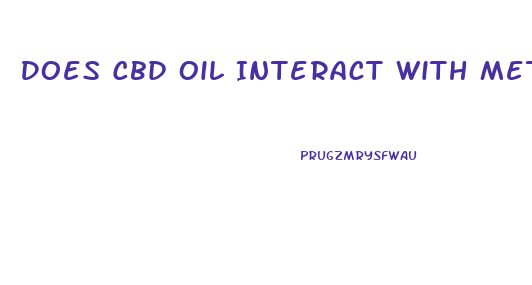 Does Cbd Oil Interact With Methotrexate