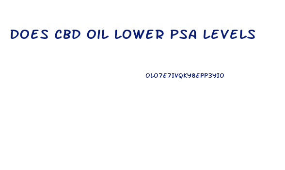 Does Cbd Oil Lower Psa Levels