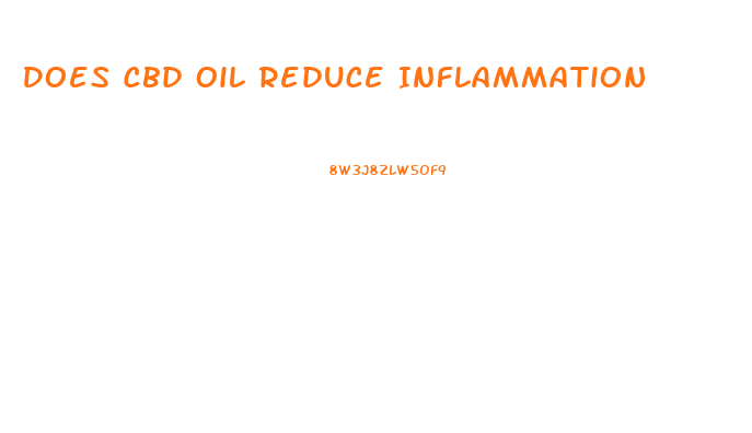 Does Cbd Oil Reduce Inflammation