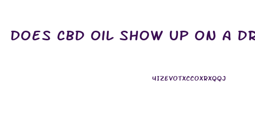 Does Cbd Oil Show Up On A Drug Test Ct