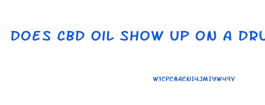 Does Cbd Oil Show Up On A Drug Test Mn