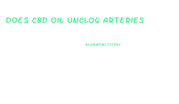 Does Cbd Oil Unclog Arteries