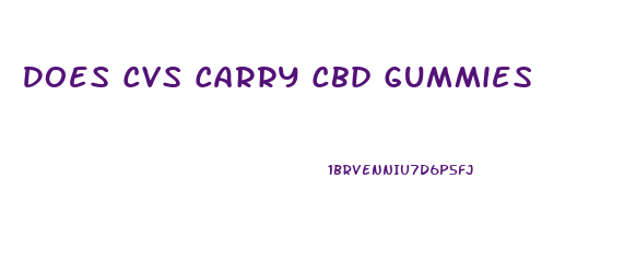 Does Cvs Carry Cbd Gummies