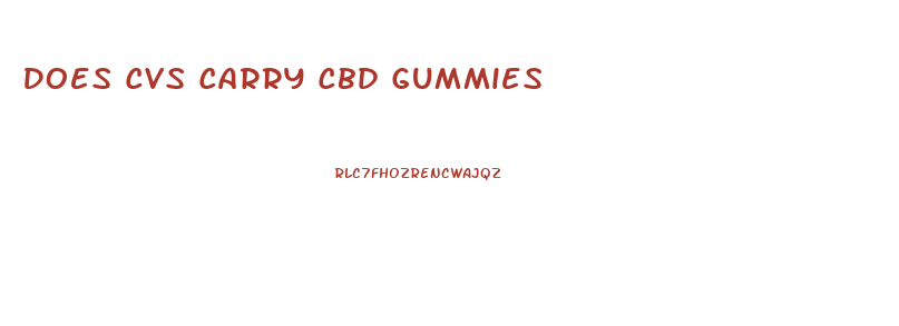 Does Cvs Carry Cbd Gummies
