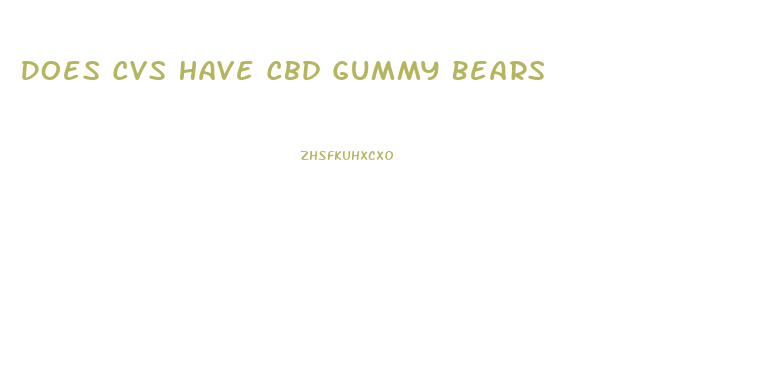 Does Cvs Have Cbd Gummy Bears