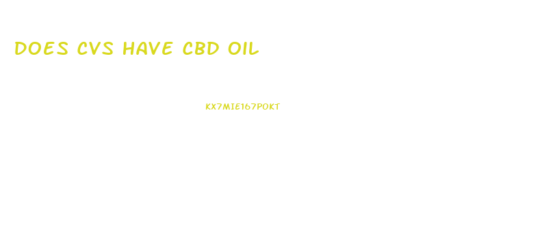 Does Cvs Have Cbd Oil