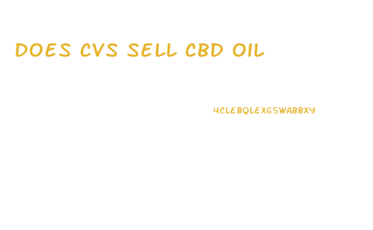 Does Cvs Sell Cbd Oil