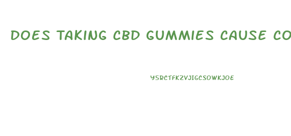 Does Taking Cbd Gummies Cause Constipation