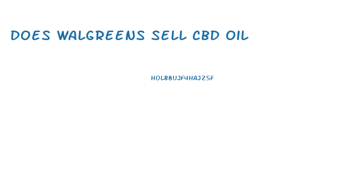 Does Walgreens Sell Cbd Oil