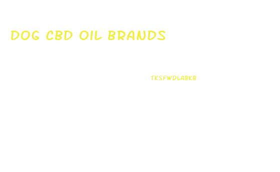 Dog Cbd Oil Brands