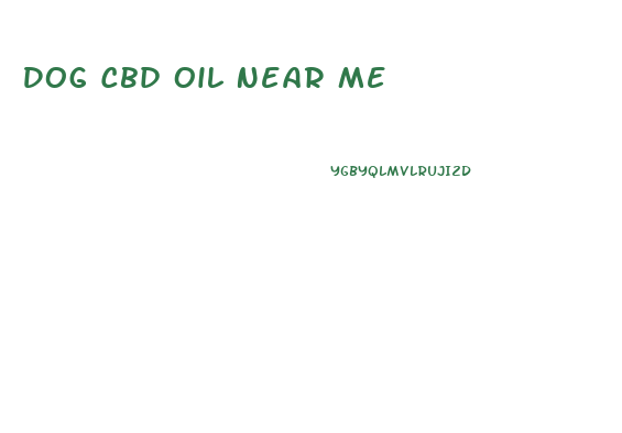 Dog Cbd Oil Near Me