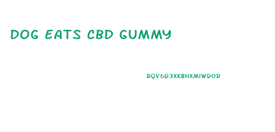 Dog Eats Cbd Gummy