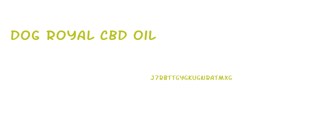 Dog Royal Cbd Oil