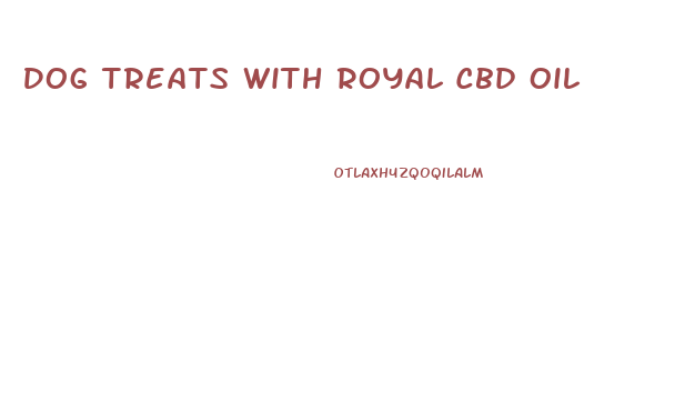 Dog Treats With Royal Cbd Oil