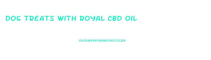 Dog Treats With Royal Cbd Oil