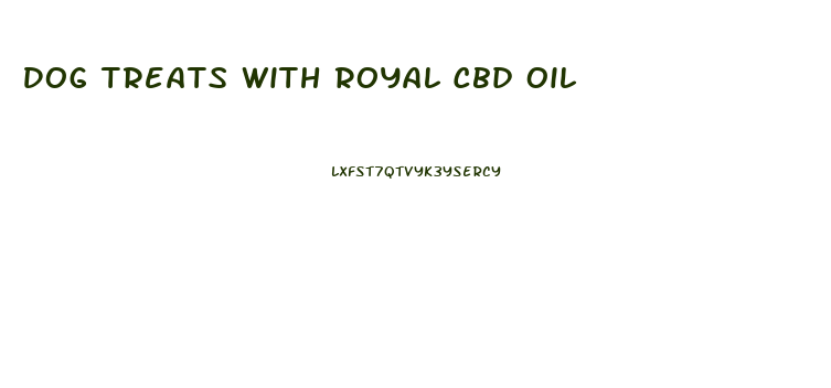 Dog Treats With Royal Cbd Oil