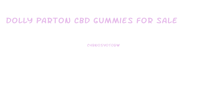 Dolly Parton Cbd Gummies For Sale