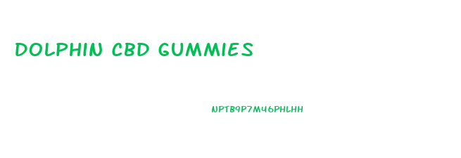 Dolphin Cbd Gummies