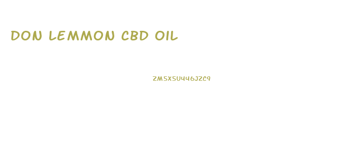 Don Lemmon Cbd Oil