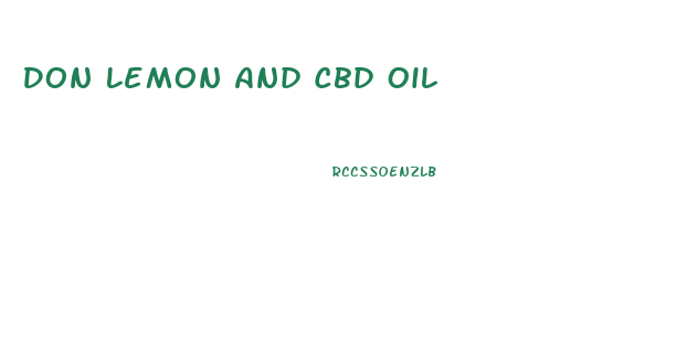 Don Lemon And Cbd Oil
