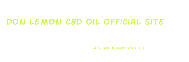 Don Lemon Cbd Oil Official Site