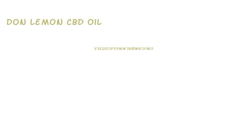 Don Lemon Cbd Oil