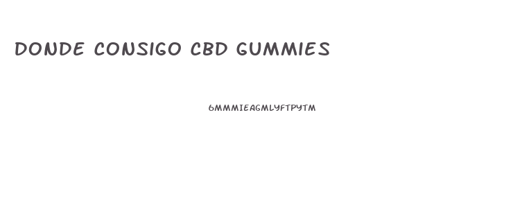 Donde Consigo Cbd Gummies