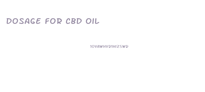Dosage For Cbd Oil