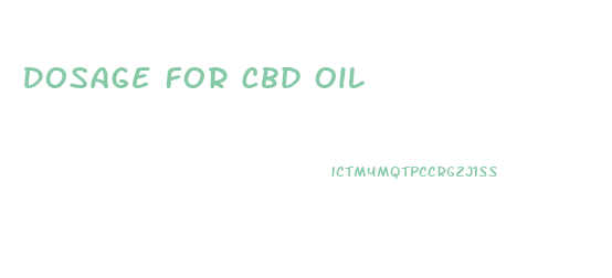 Dosage For Cbd Oil