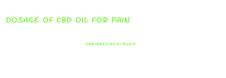 Dosage Of Cbd Oil For Pain