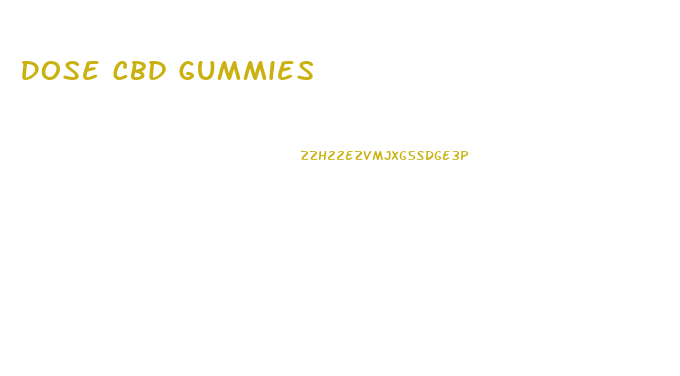 Dose Cbd Gummies