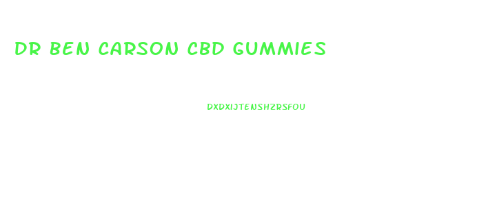 Dr Ben Carson Cbd Gummies