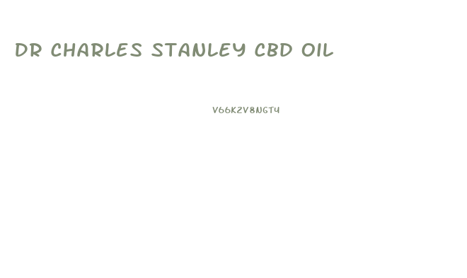 Dr Charles Stanley Cbd Oil