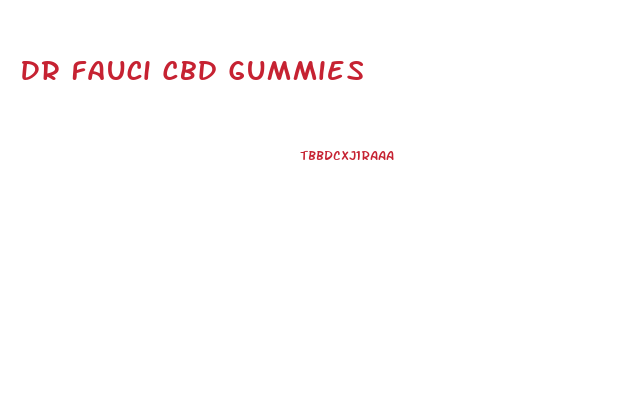 Dr Fauci Cbd Gummies